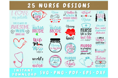 Nurse SVG Bundle - 25 Designs&2C; Nursing SVG&2C; Nurse Quote SVG