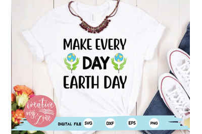 make every day earth day svg