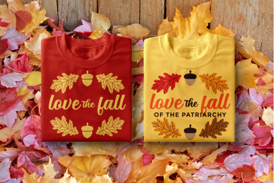 Love the Fall of the Patriarchy | SVG | PNG | DXF | EPS