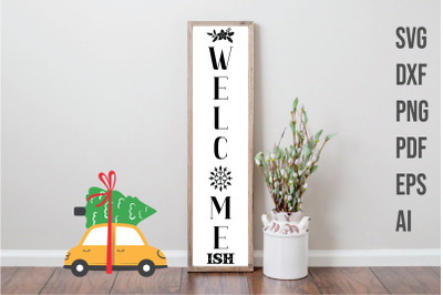 Fall Porch Sign SVG - Welcome Ish