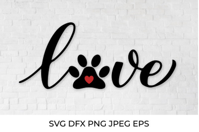 Love calligraphy lettering with paw print. Pet lover SVG