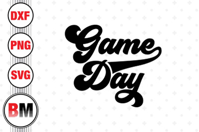 Game Day SVG, PNG, DXF Files