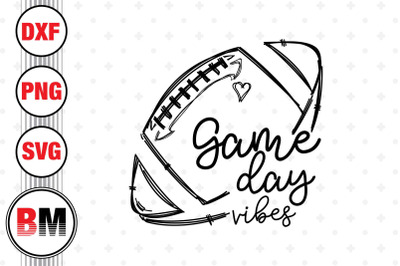 Game Day Vibes SVG, PNG, DXF Files