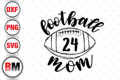 Football Mom SVG, PNG, DXF Files