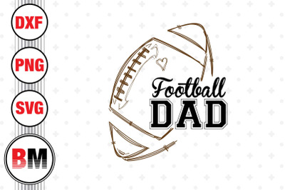 Football Dad SVG, PNG, DXF Files