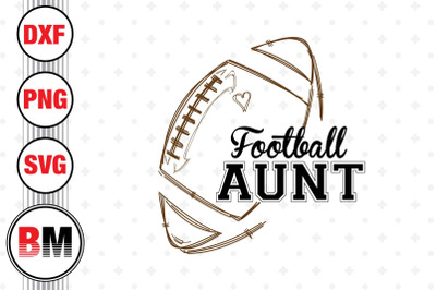 Football Aunt SVG, PNG, DXF Files