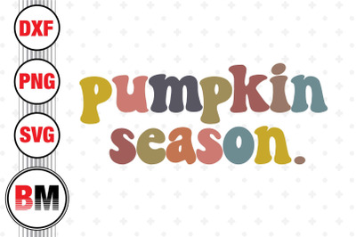 Pumpkin Season SVG&2C; PNG&2C; DXF Files