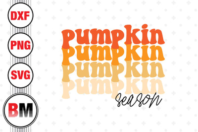 Pumpkin Season SVG&2C; PNG&2C; DXF Files