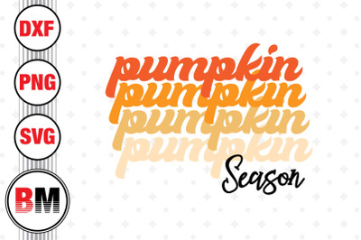 Pumpkin Season SVG&2C; PNG&2C; DXF Files