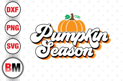 Pumpkin Season SVG&2C; PNG&2C; DXF Files