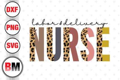 Labor And Delivery Nurse Half Leopard PNG Files