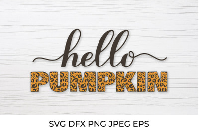 Hello pumpkin SVG. Autumn Quote calligraphy lettering