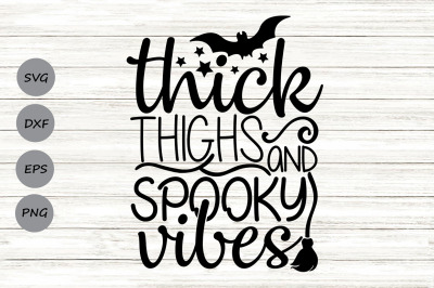 Thick Thighs And Spooky Vibes Svg, Halloween Svg, Workout Svg, Spooky.
