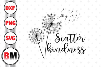 Scatter Kindness Dandelion SVG, PNG, DXF Files