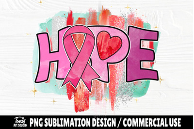 Hope PNG, Breast Cancer Awareness, Sublimation Design, Cancer Shirt, P