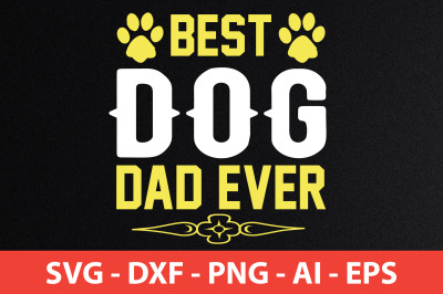 best dog dad ever svg cut file