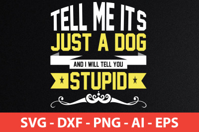 tell me it&#039;s just a dog and i will tell you stupid svg cut file