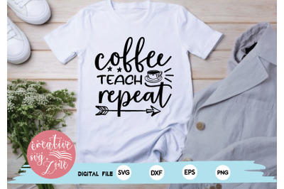 coffee teach repeat svg