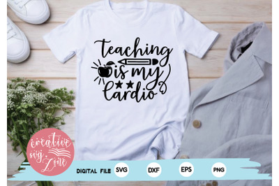 teaching is my cardio svg