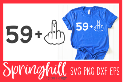 60th Sixtieth Birthday T-Shirt SVG PNG DXF &amp; EPS Design Cutting Files
