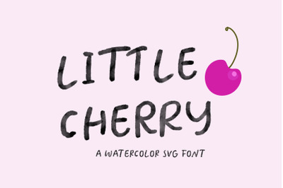 Little Cherry SVG watercolor font