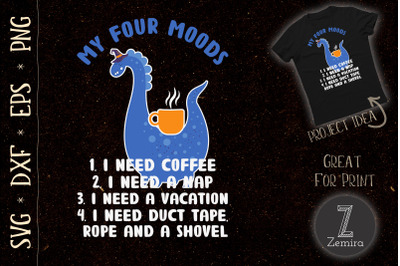 My Four Moods Dragon Coffee Lover