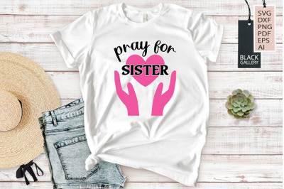 Cancer Awareness | Pray For Sister