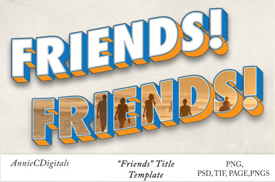 Friends Photo Title and Template
