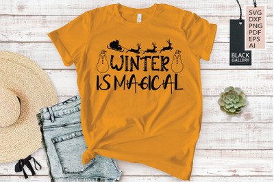 Winter Svg - Winter Is Magical