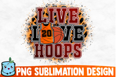 Live Love Hoops Sublimation Design