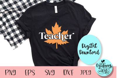 Teacher fall svg&2C; fall svg