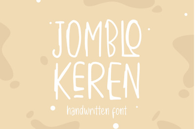JOMBLO KEREN - Handwritten Font
