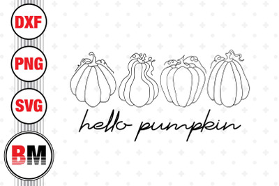 Hello Pumpkin SVG&2C; PNG&2C; DXF Files