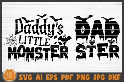 Daddy&#039;s Little Monster Dadster Halloween SVG