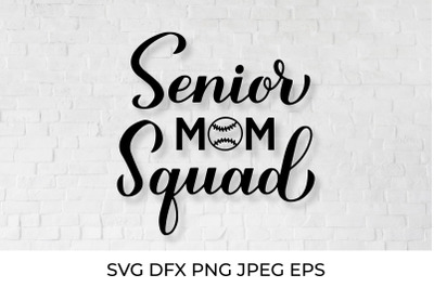 Senior mom squad. Baseball mom. Sports mom. Baseball SVG