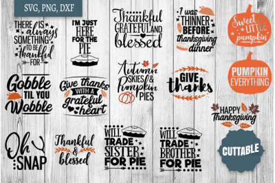 Thanksgiving SVG, Thanksgiving quote bundle, Thanksgiving SVG files