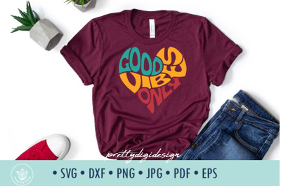 Good Vibes Only SVG Cut File in Heart Shape