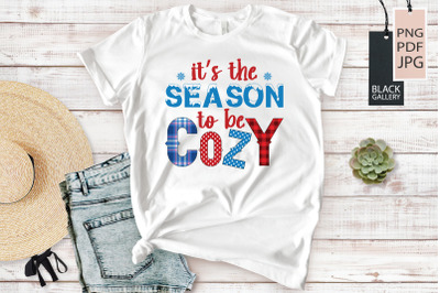 It&#039;s the Season To Be Cozy | Winter Sublimation