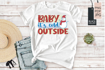 Baby It&#039;s Cold Outside | Winter Sublimation