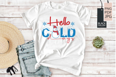 Hello Cold Days | Winter Sublimation