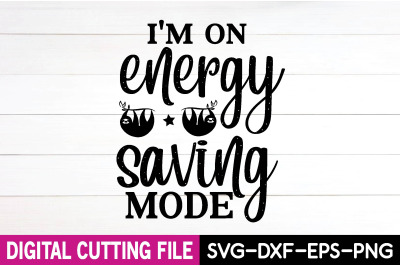 i&#039;m on energy saving mode svg