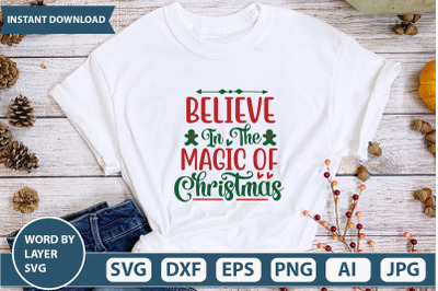 BELIEVE IN THE MAGIC OF CHRISTMAS  svg cut file