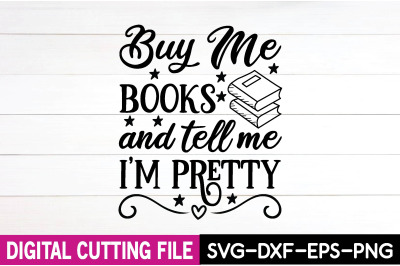 buy me books and tell me i&#039;m pretty svg