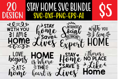 Stay Home SVG Bundle cut file