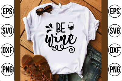 be wine svg cut file