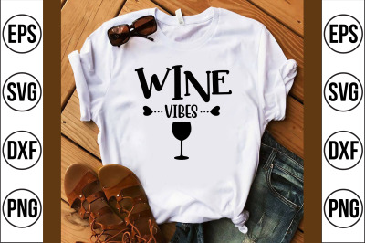 wine vibes svg cut file