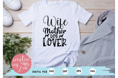 Wife Mother Dog Lover svg