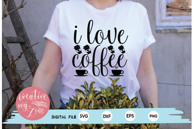 i love coffee svg