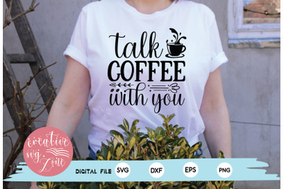 talk coffee with you svg