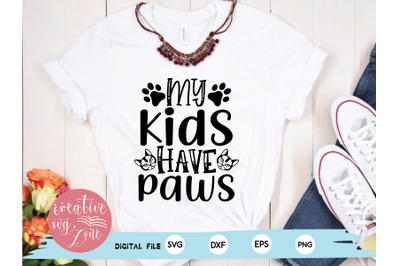 My Kids Have Paws svg